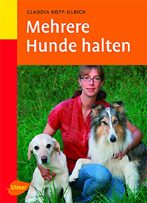 Das Buch zum Thema Mehrhundehaltung. Zu bestellen bei Claudia Kopp-Ulrich.